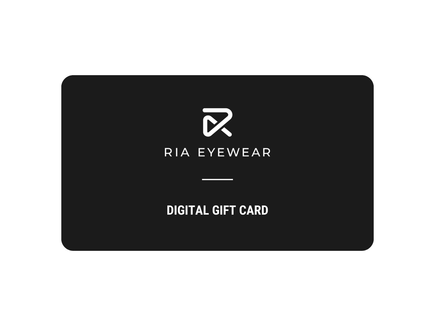 RIA Eyewear Digital Gift Card
